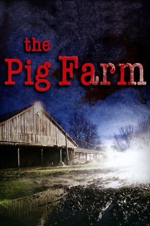 The Pig Farm poster